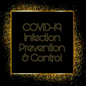 COVID-19 Infection Prevention & Control